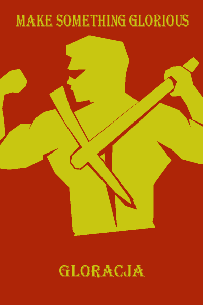 File:MakeSomethingGlorious.png